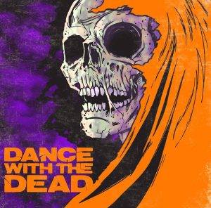 Dance with the Dead