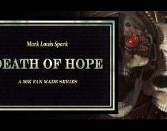 Короткометражка: Death of Hope — первая часть фан-ролика по Warhammer 40,000