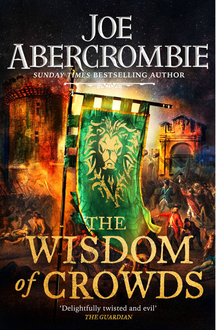 Джо Аберкромби «Мудрость толпы»: первые впечатления от романа о революции